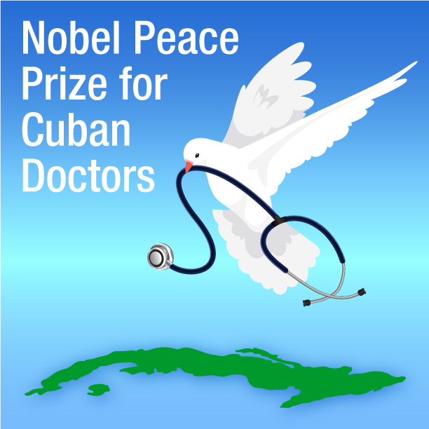 Join the international call for Cuba’s Henry Reeve International Medical Brigade to be awarded the Nobel Peace Prize