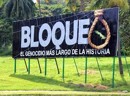 A billboard in Havana reads: Blockade - the longest genocide in history